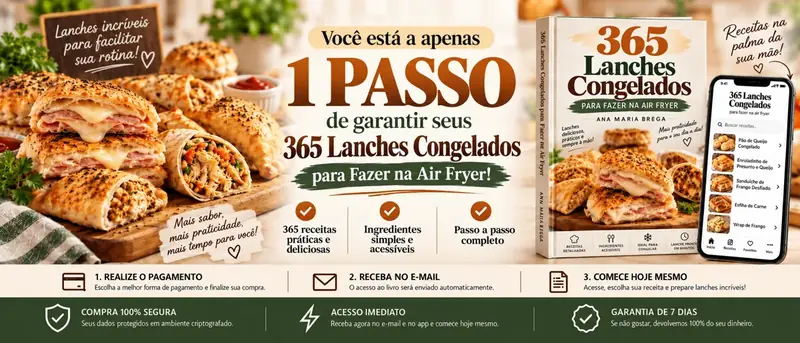365 Lanches Congelados para Air Fryer