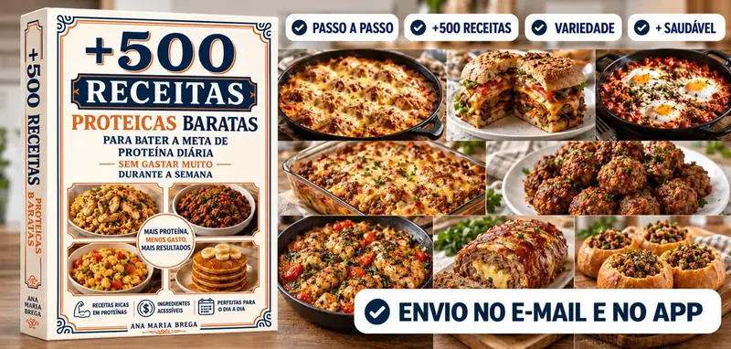 +500 Receitas Proteicas Baratas