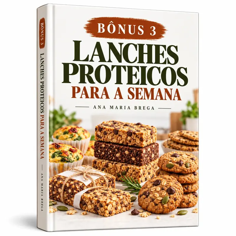 Bônus 3 - Lanches Proteicos para a Semana